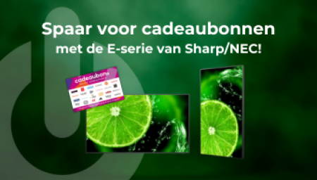 Spaar cadeaubonnen met de E-serie van Sharp/NEC!